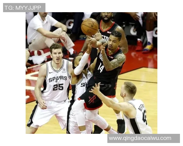 2018年火箭与马刺精彩对决视频回顾及赛后分析